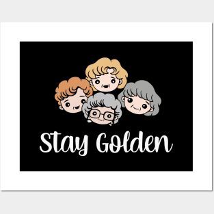 Stay Golden Posters and Art